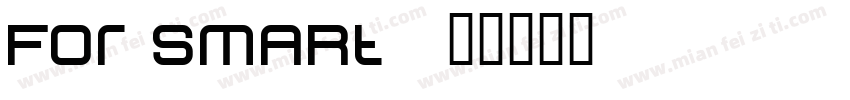 FOR smart字体转换